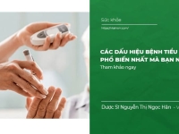 Các Dấu Hiệu Bệnh Tiểu Đường Phổ Biến Nhất mà bạn Nên Biết