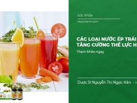 Các loại Nước Ép Trái Cây Tăng Cường Thể Lực Hiệu Quả