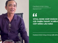 Vital Noni giúp khách hàng cải thiện Thoát vị đĩa đệm cột sống lâu năm - Feedback khách hàng