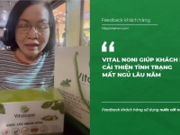 Vital Noni giúp khách hàng cải thiện tình trạng mất ngủ lâu năm- Vitalnoni.com