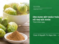 Ứng dụng Bột Nhàu Thảo dược Hỗ trợ Sức Khỏe
