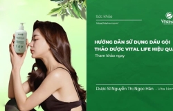 Hướng dẫn sử dụng dầu gội thảo dược Vital Life