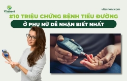 #10 Triệu chứng bệnh tiểu đường ở phụ nữ dễ nhận biết nhất
