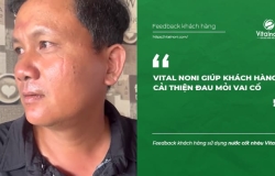 Vital Noni giúp khách hàng cải thiện Đau mỏi vai cổ - Feedback khách hàng