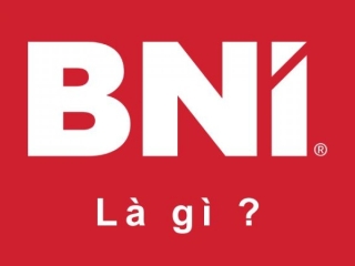 Vì sao doanh nhân nên tham gia BNI?