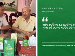 Tiểu đường 8.0 xuống còn 5.2 nhờ sử dụng Nước Cốt Nhàu Vital